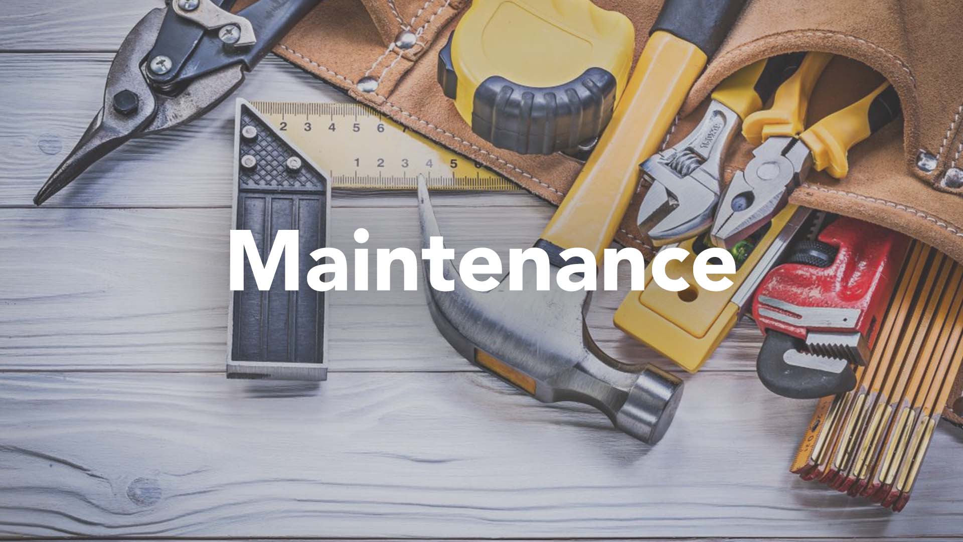 Maintenance